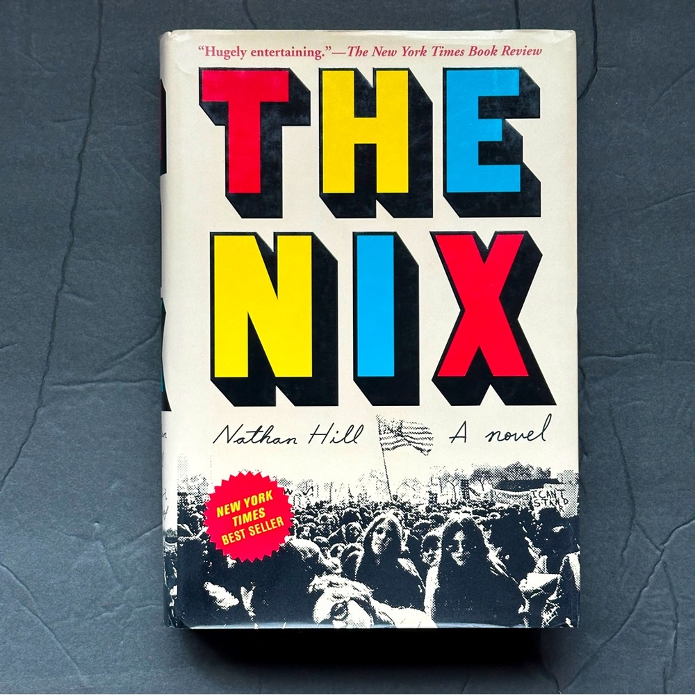 The Nix: A Novel by Nathan Hill | Historical Fiction | Hardcover Book